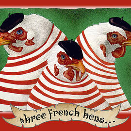 three french hens... by Will Bullas